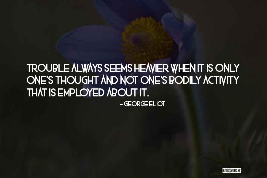 Tokaya Restaurant Quotes By George Eliot