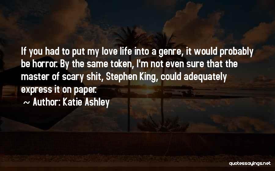 Token Of Love Quotes By Katie Ashley