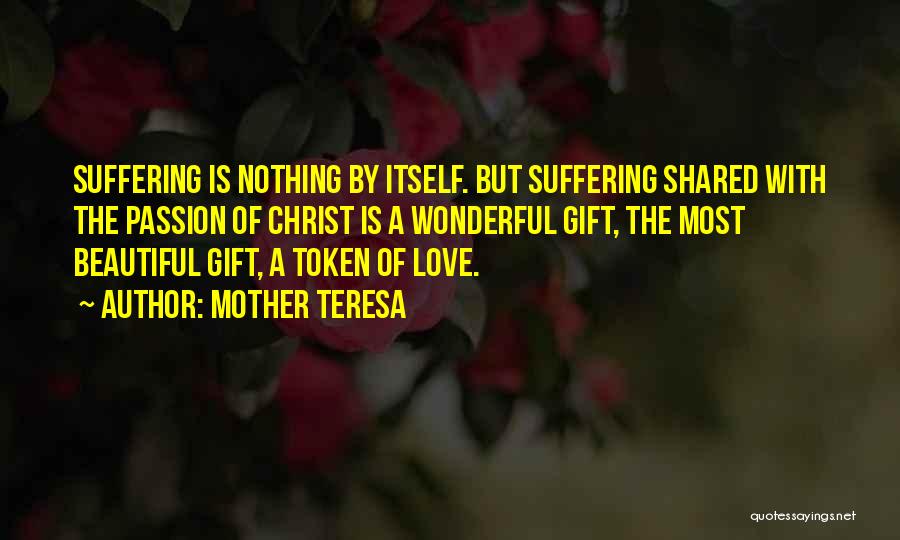 Token Of Love Quotes By Mother Teresa