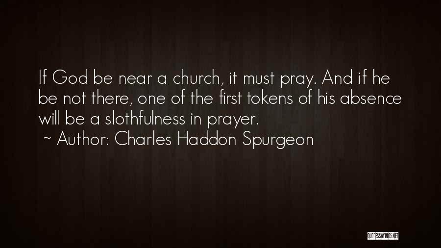 Tokens Quotes By Charles Haddon Spurgeon