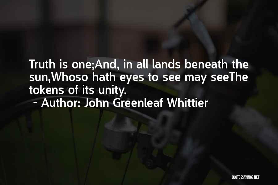 Tokens Quotes By John Greenleaf Whittier