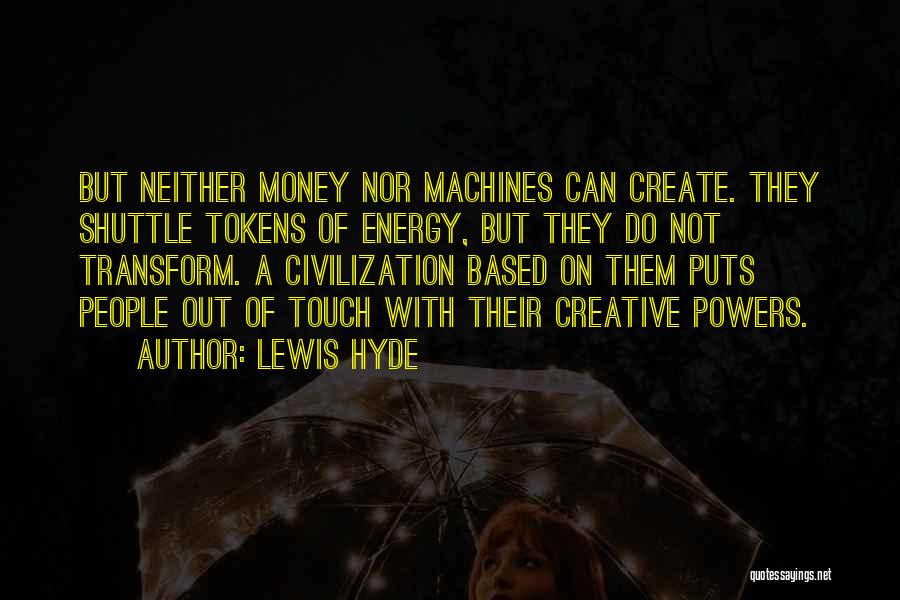 Tokens Quotes By Lewis Hyde