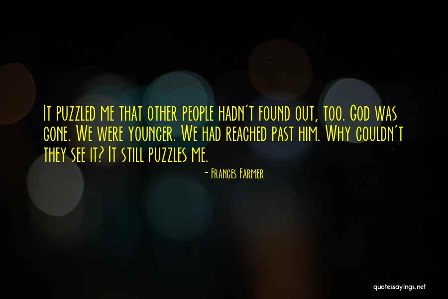 Tokiamy Quotes By Frances Farmer Tokiamy Quotes By Frances Farmer