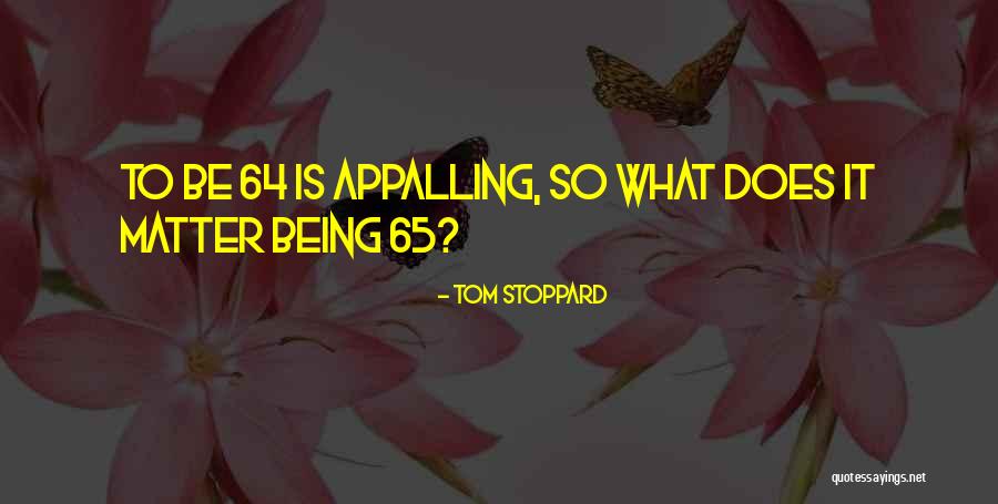 Tokiee Quotes By Tom Stoppard Tokiee Quotes By Tom Stoppard