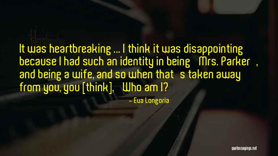 Tokina 12 24 Quotes By Eva Longoria Tokina 12 24 Quotes By Eva Longoria