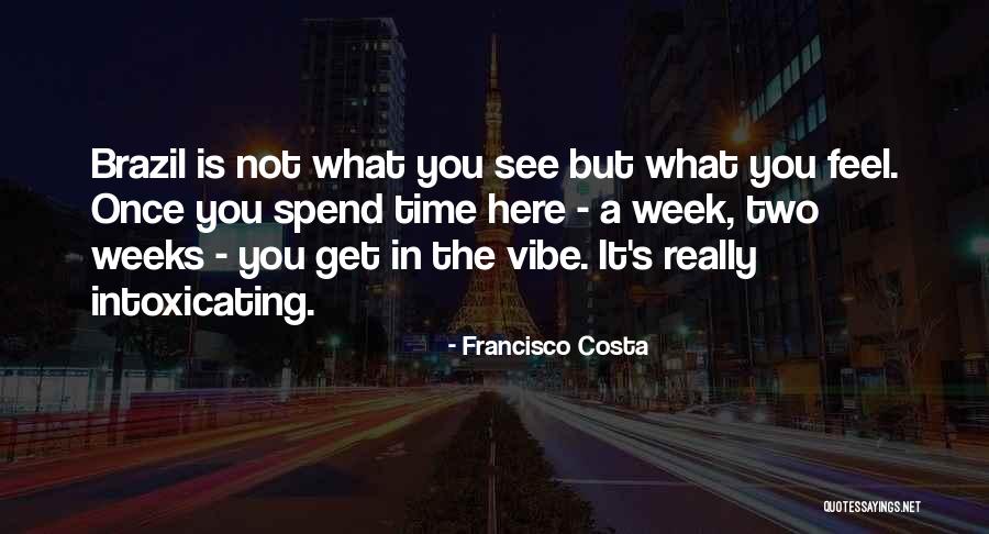 Tokiwa Midori Quotes By Francisco Costa Tokiwa Midori Quotes By Francisco Costa