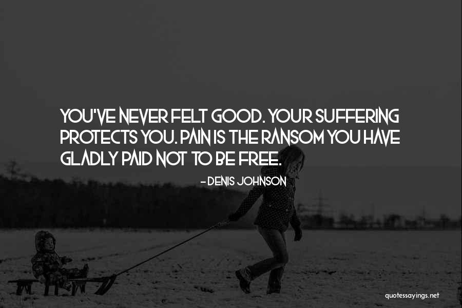 Tokov Veliciny Quotes By Denis Johnson Tokov Veliciny Quotes By Denis Johnson