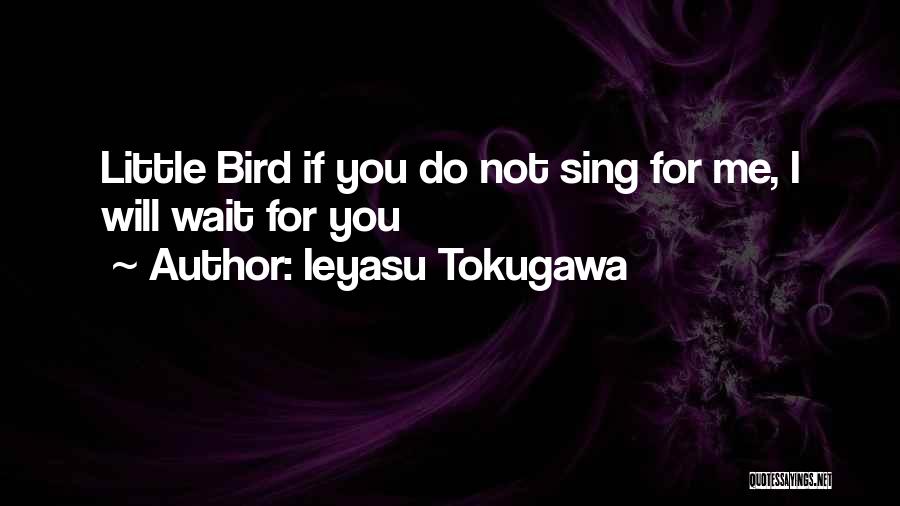 Tokugawa Quotes By Ieyasu Tokugawa