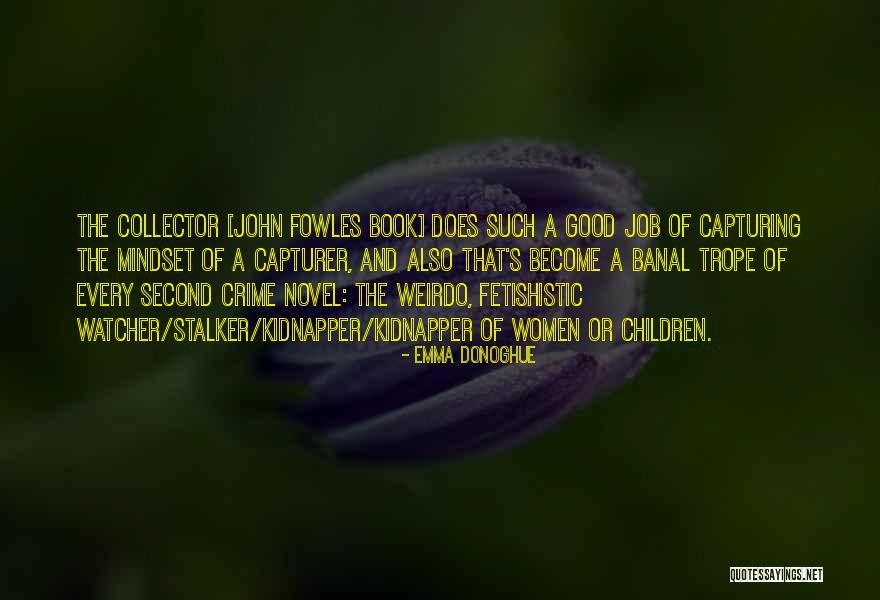 Tokuhiro Kawai Quotes By Emma Donoghue Tokuhiro Kawai Quotes By Emma Donoghue