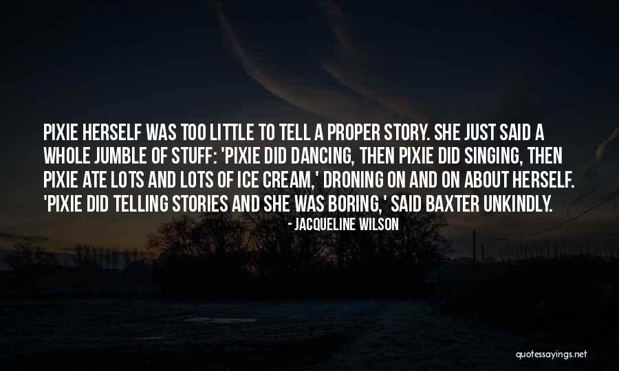 Tokujiro Sato Quotes By Jacqueline Wilson Tokujiro Sato Quotes By Jacqueline Wilson