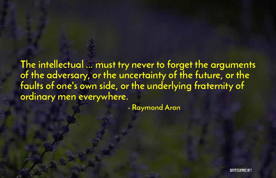 Tokuma Nishioka Quotes By Raymond Aron Tokuma Nishioka Quotes By Raymond Aron