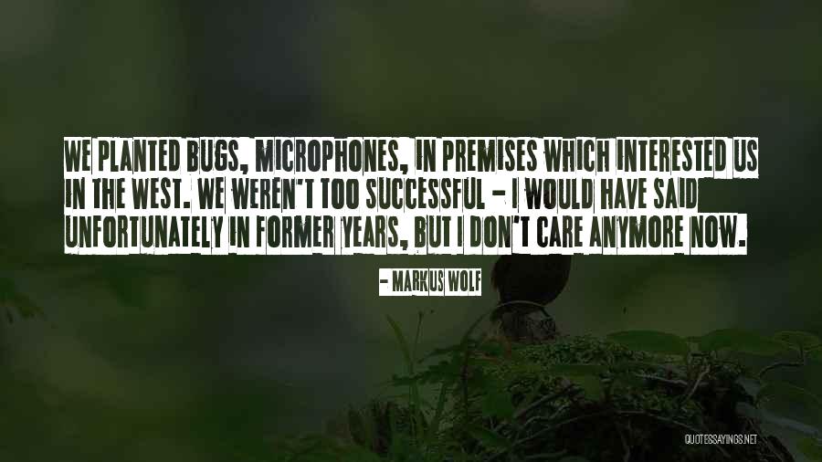 Tokunboh Olaosebikan Quotes By Markus Wolf Tokunboh Olaosebikan Quotes By Markus Wolf