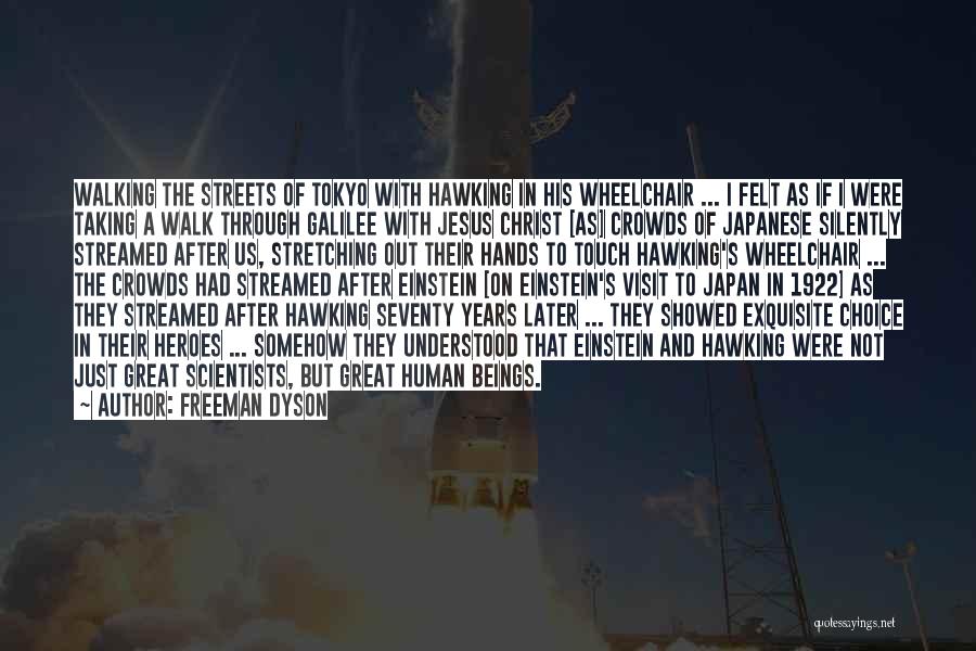 Tokyo Japan Quotes By Freeman Dyson