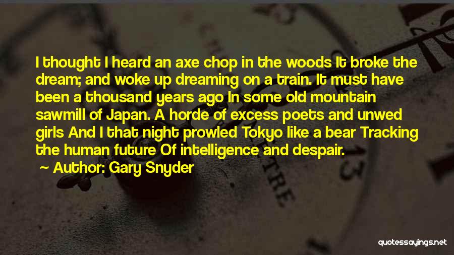 Tokyo Japan Quotes By Gary Snyder