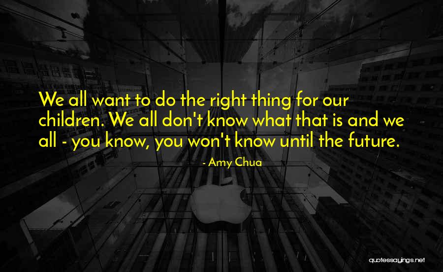 Tolay Creek Quotes By Amy Chua Tolay Creek Quotes By Amy Chua