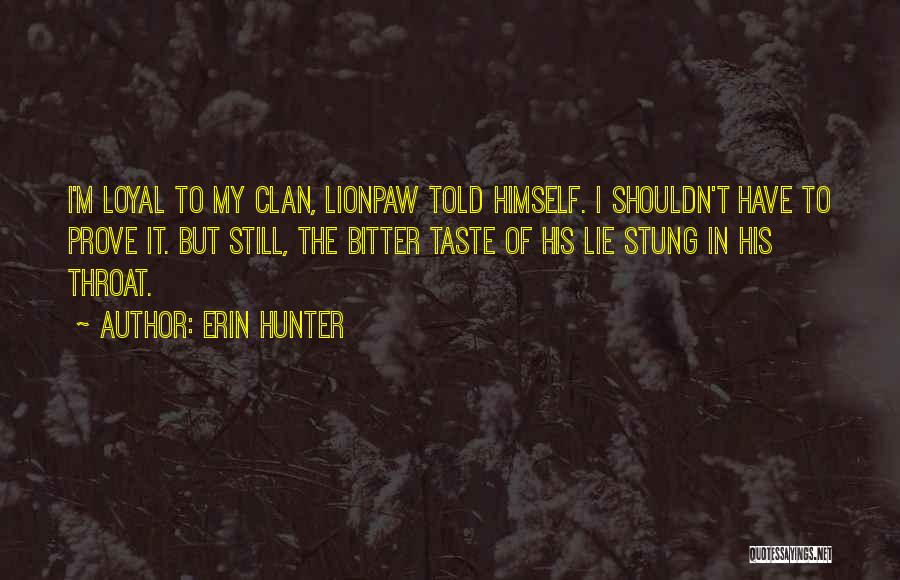 Told Lie Quotes By Erin Hunter