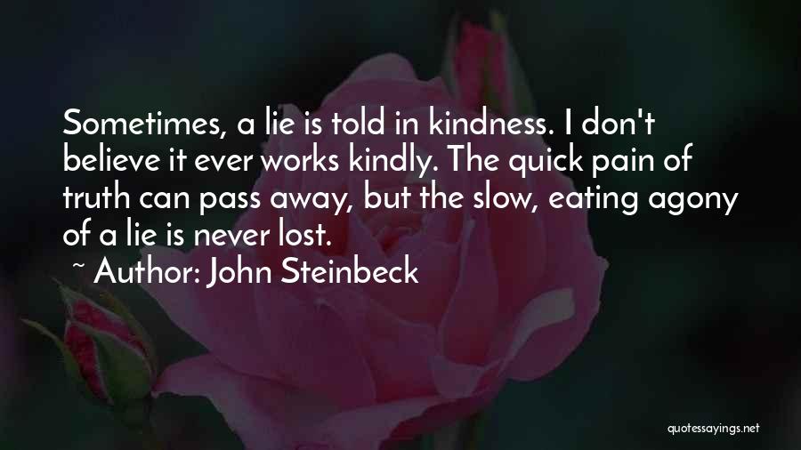 Told Lie Quotes By John Steinbeck