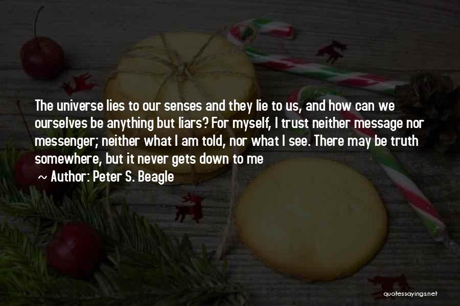 Told Lie Quotes By Peter S. Beagle