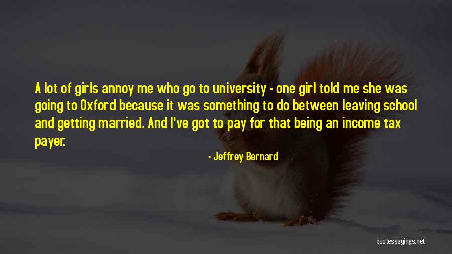 Told That Girl Quotes By Jeffrey Bernard Told That Girl Quotes By Jeffrey Bernard