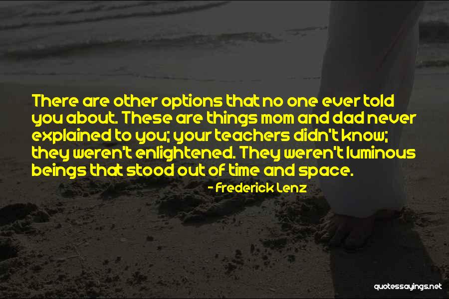 Told That Teacher Quotes By Frederick Lenz Told That Teacher Quotes By Frederick Lenz