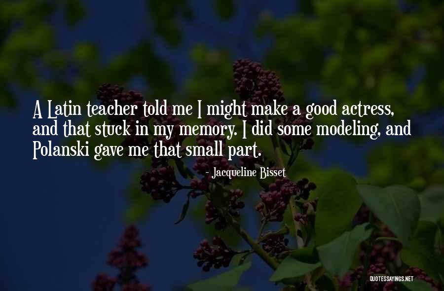 Told That Teacher Quotes By Jacqueline Bisset Told That Teacher Quotes By Jacqueline Bisset