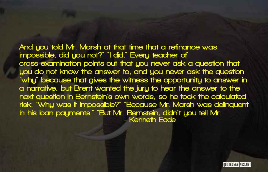 Told That Teacher Quotes By Kenneth Eade Told That Teacher Quotes By Kenneth Eade