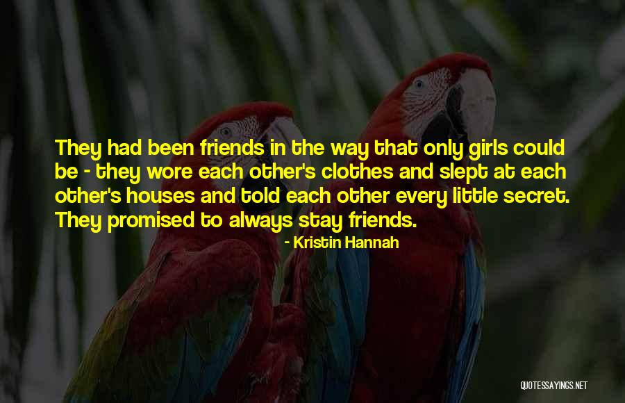 Told That They Quotes By Kristin Hannah Told That They Quotes By Kristin Hannah