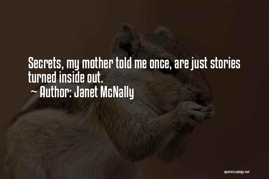 Told Ya So Quotes By Janet McNally