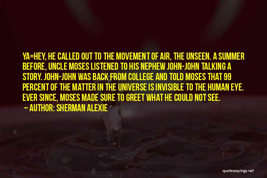 Told Ya So Quotes By Sherman Alexie