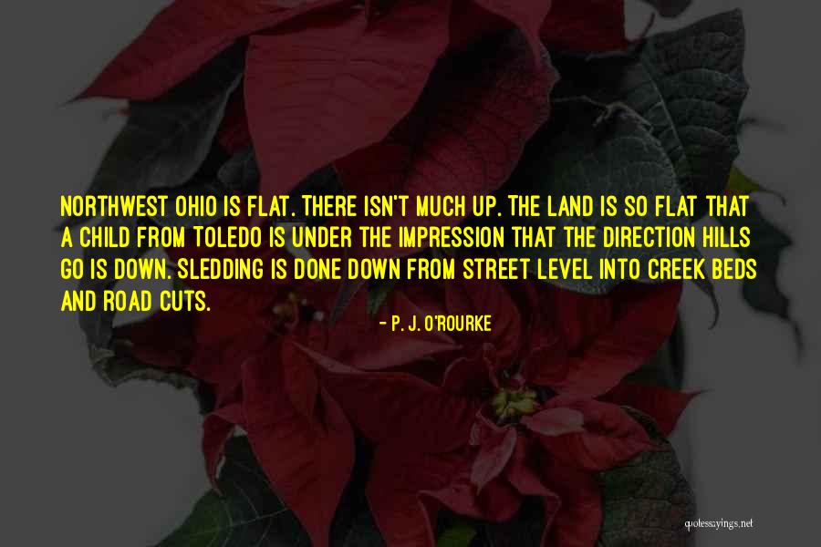 Toledo Ohio Quotes By P. J. O'Rourke Toledo Ohio Quotes By P. J. O'Rourke