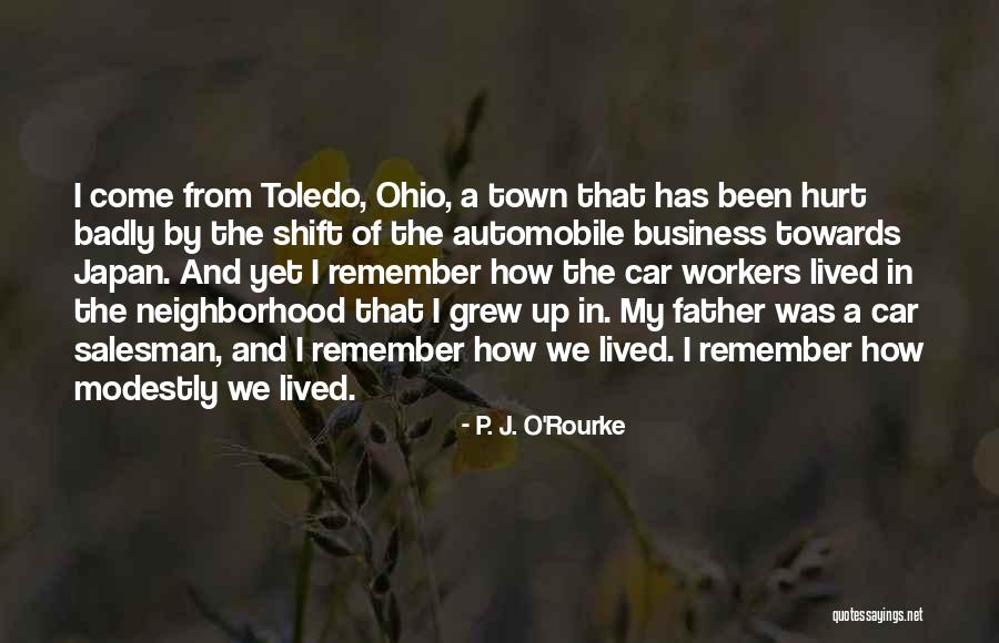 Toledo Ohio Quotes By P. J. O'Rourke Toledo Ohio Quotes By P. J. O'Rourke
