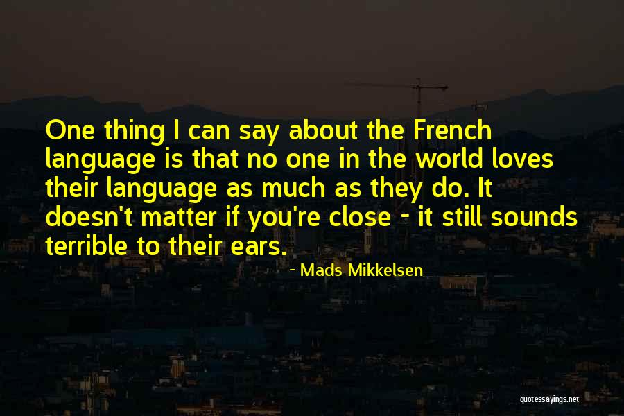 Tolerable In A Sentence Quotes By Mads Mikkelsen Tolerable In A Sentence Quotes By Mads Mikkelsen