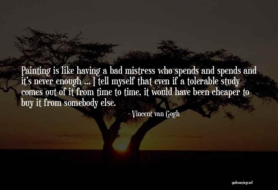 Tolerable Quotes By Vincent Van Gogh