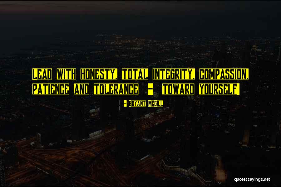 Tolerance And Compassion Quotes By Bryant McGill Tolerance And Compassion Quotes By Bryant McGill