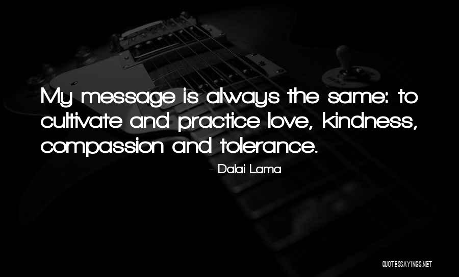 Tolerance And Compassion Quotes By Dalai Lama Tolerance And Compassion Quotes By Dalai Lama