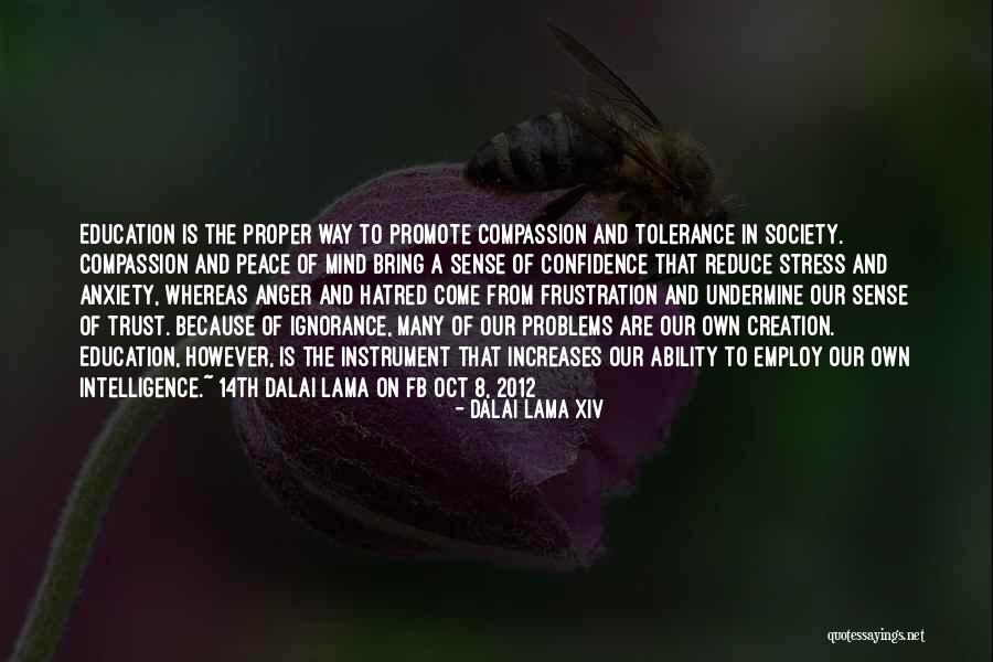 Tolerance And Compassion Quotes By Dalai Lama XIV Tolerance And Compassion Quotes By Dalai Lama XIV
