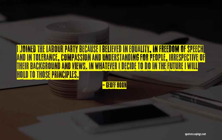 Tolerance And Compassion Quotes By Geoff Hoon Tolerance And Compassion Quotes By Geoff Hoon