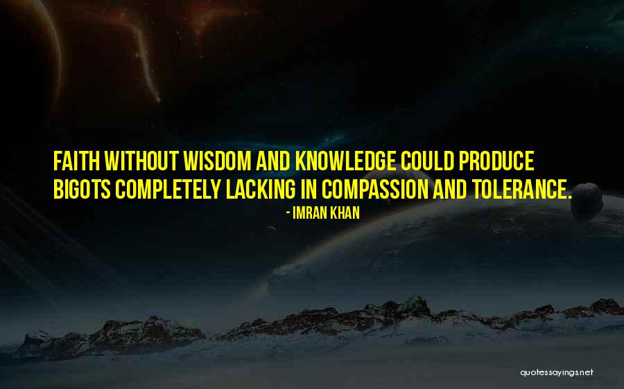 Tolerance And Compassion Quotes By Imran Khan Tolerance And Compassion Quotes By Imran Khan