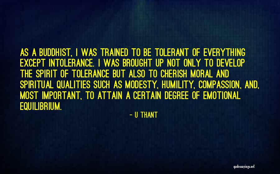Tolerance And Compassion Quotes By U Thant Tolerance And Compassion Quotes By U Thant