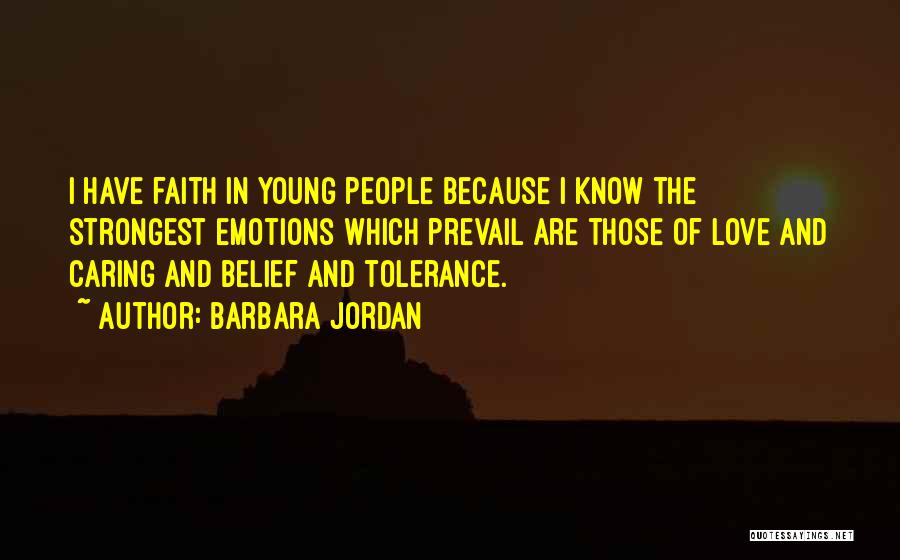 Tolerance And Love Quotes By Barbara Jordan