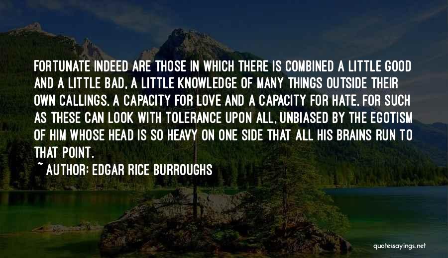 Tolerance And Love Quotes By Edgar Rice Burroughs