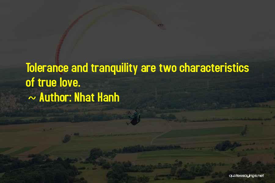 Tolerance And Love Quotes By Nhat Hanh