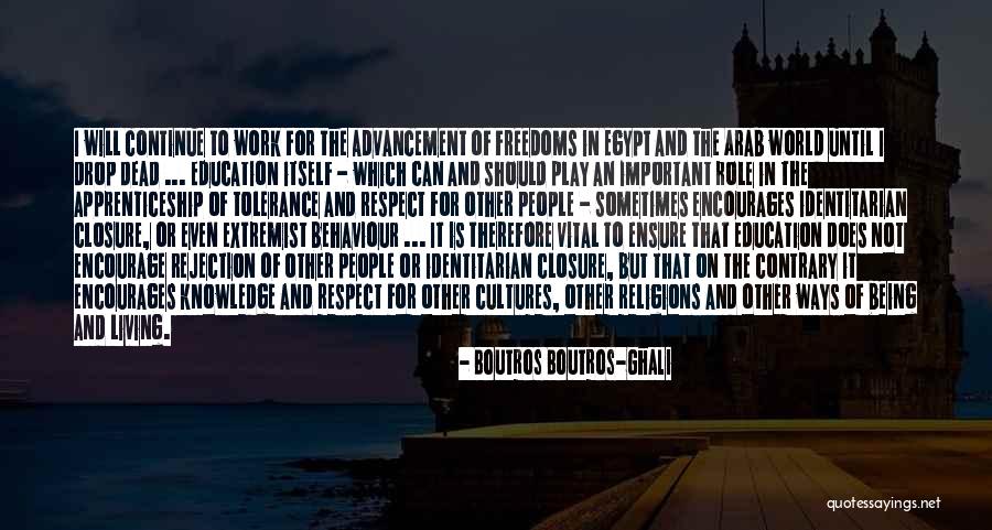 Tolerance And Respect Quotes By Boutros Boutros-Ghali