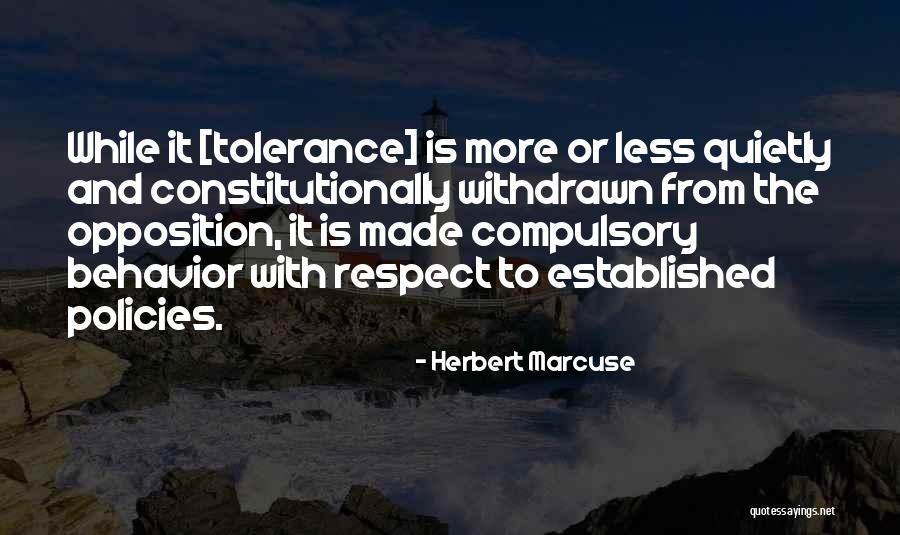 Tolerance And Respect Quotes By Herbert Marcuse