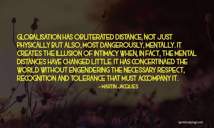 Tolerance And Respect Quotes By Martin Jacques