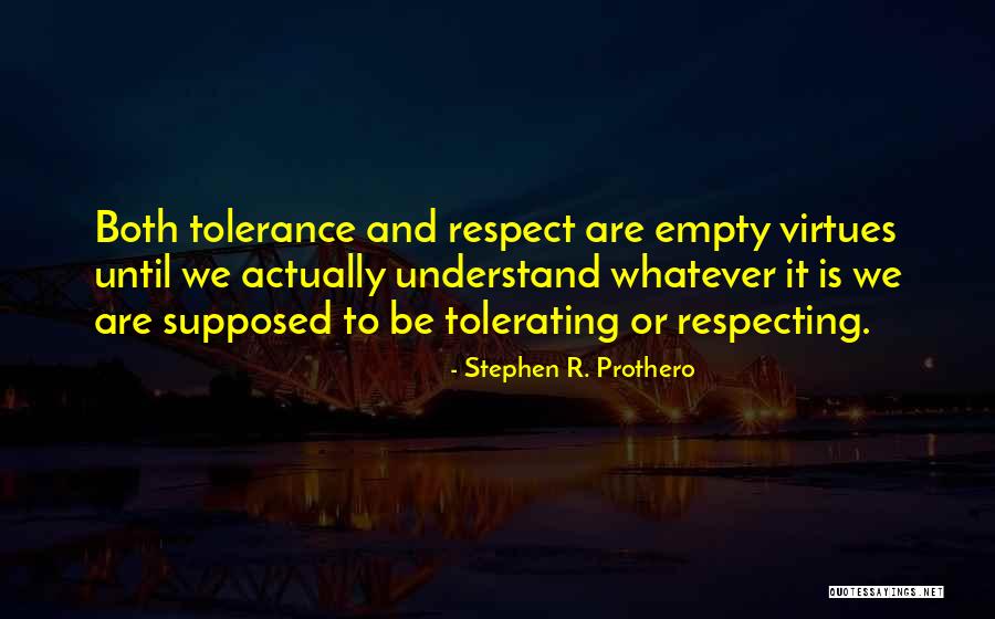 Tolerance And Respect Quotes By Stephen R. Prothero