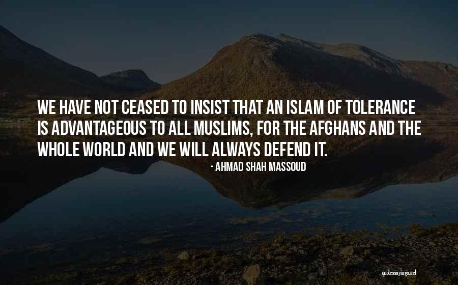 Tolerance In Islam Quotes By Ahmad Shah Massoud