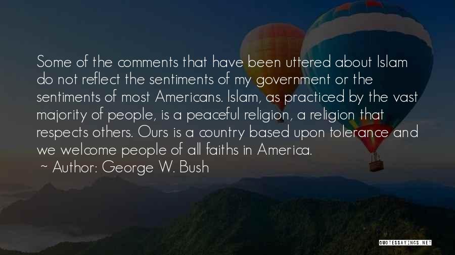 Tolerance In Islam Quotes By George W. Bush