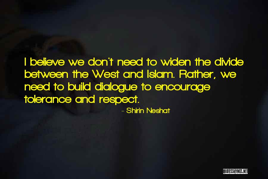 Tolerance In Islam Quotes By Shirin Neshat