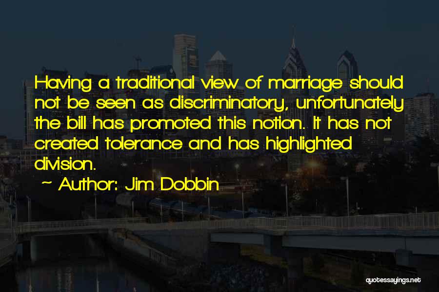 Tolerance In Marriage Quotes By Jim Dobbin